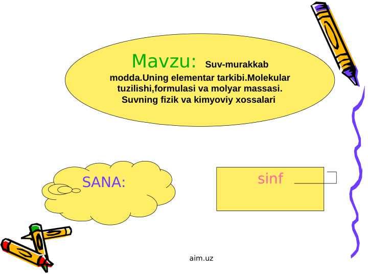 Suv-murakkab modda.Uning elementar tarkibi.Molekular tuzilishi,formulasi va molyar massasi. Suvning fizik va kimyoviy xossalari