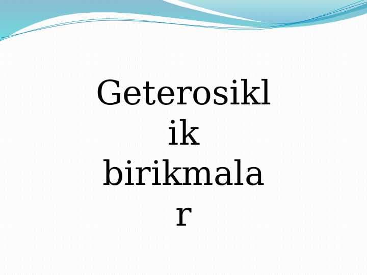 Geterosiklik birikmalar
