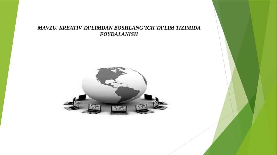 KREATIV TA’LIMDAN BOSHLANG’ICH TA’LIM TIZIMIDA FOYDALANISH
