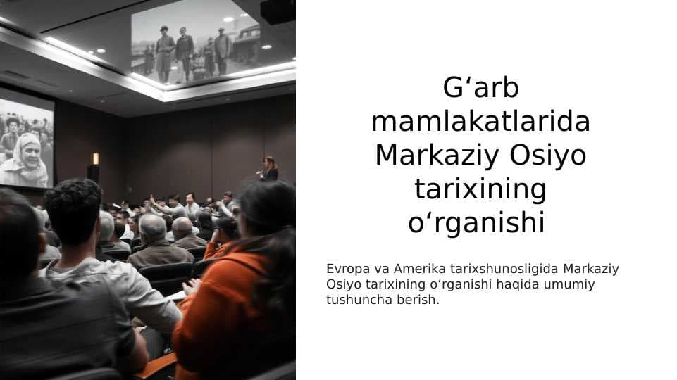 G‘arb mamlakatlarida Markaziy Osiyo tarixining o‘rganishi