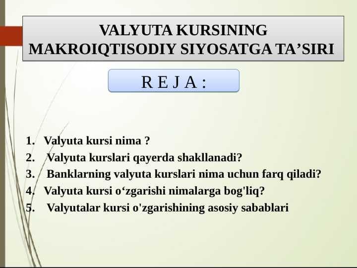 VALYUTA KURSINING MAKROIQTISODIY SIYOSATGA TAʼSIRI