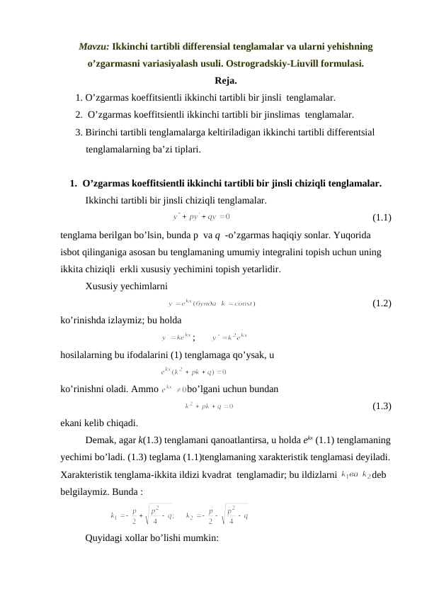 Ikkinchi tartibli differensial tenglamalar va ularni yehishning o’zgarmasni variasiyalash usuli. Ostrogradskiy-Liuvill formulasi.