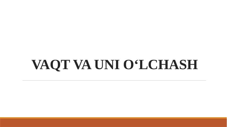 Vaqt va uni o’lchash
