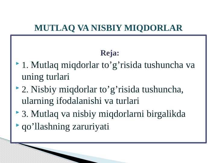 MUTLAQ VA NISBIY MIQDORLAR