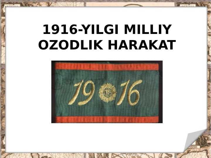 1916-YILGI MILLIY OZODLIK HARAKATI