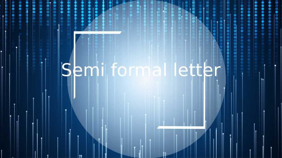Semi formal letter