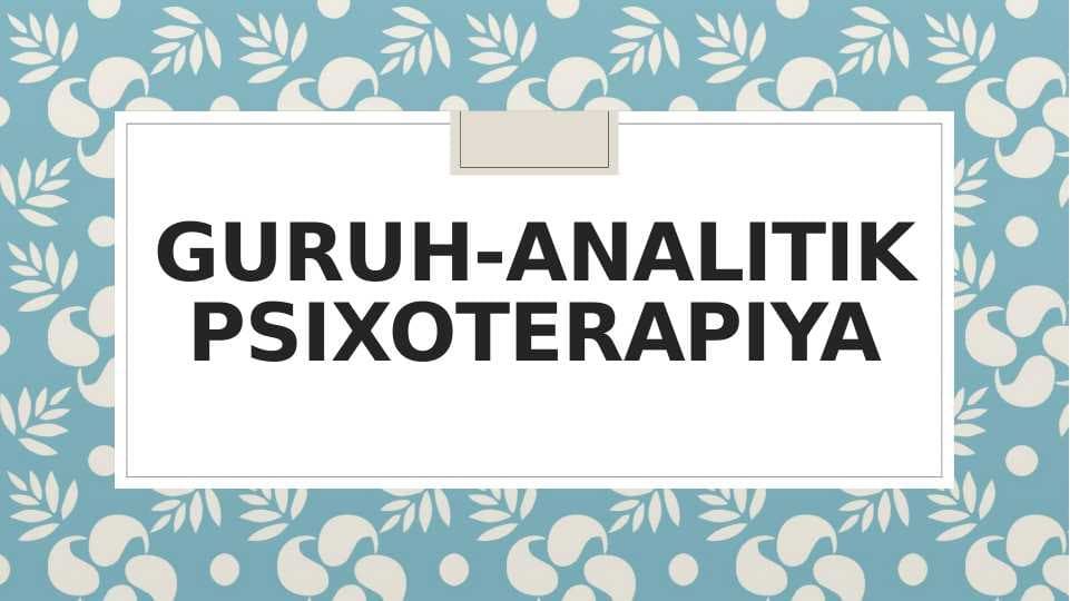 Guruh-analitik psixoterapiya