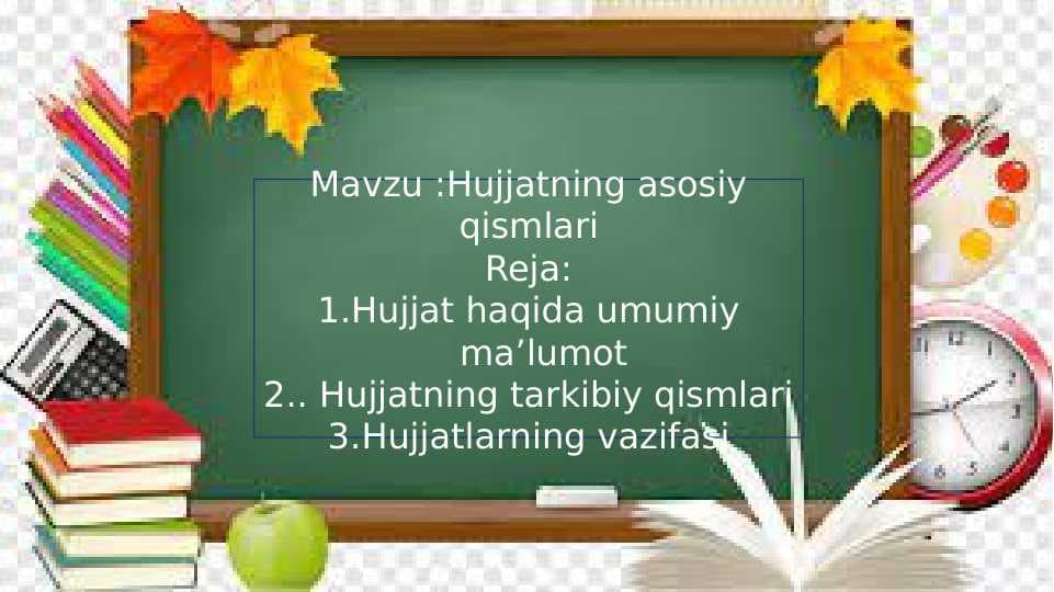 Hujjatning asosiy qismlari