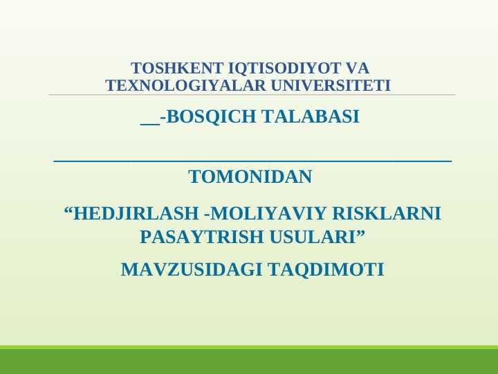 HEDJIRLASH -MOLIYAVIY RISKLARNI PASAYTRISH USULARI