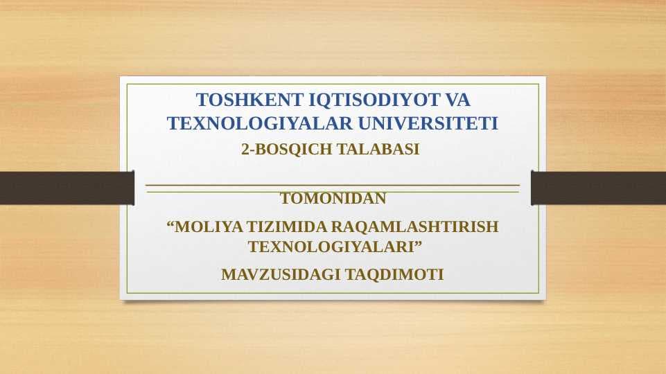 MOLIYA TIZIMIDA RAQAMLASHTIRISH TEXNOLOGIYALARI 1