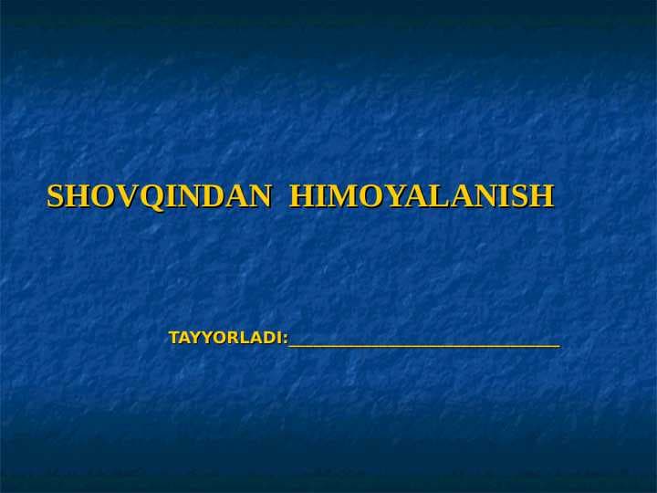 SHOVQINDAN  HIMOYALANISH