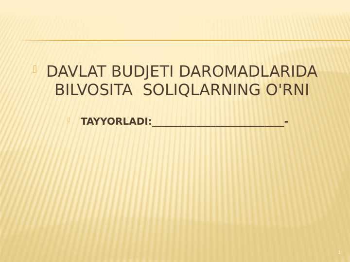 DAVLAT BUDJETI DAROMADLARIDA  BILVOSITA  SOLIQLARNING O'RNI