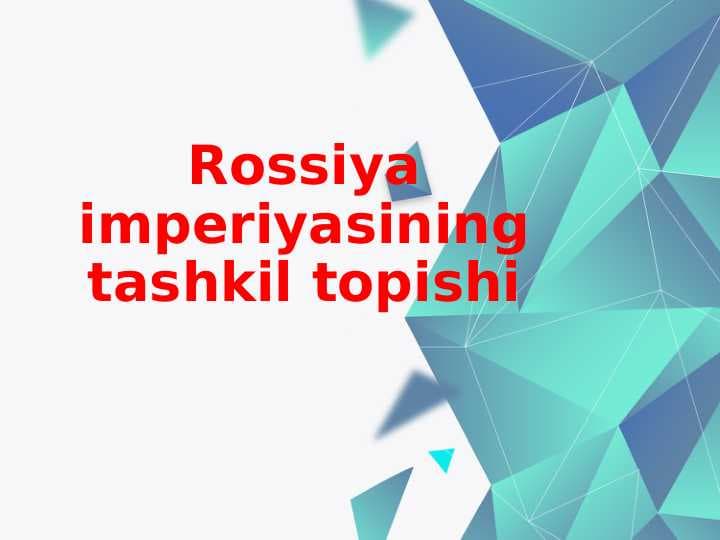 Rossiya imperiyasining tashkil topishi