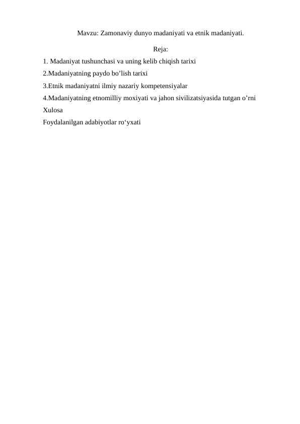 Zamonaviy dunyo madaniyati va etnik madaniyati.