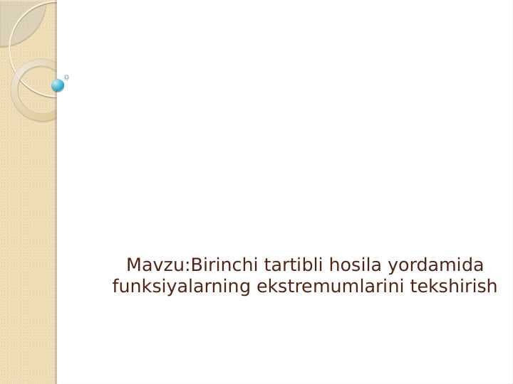 Birinchi tartibli hosila yordamida funksiyalarning ekstremumlarini tekshirish