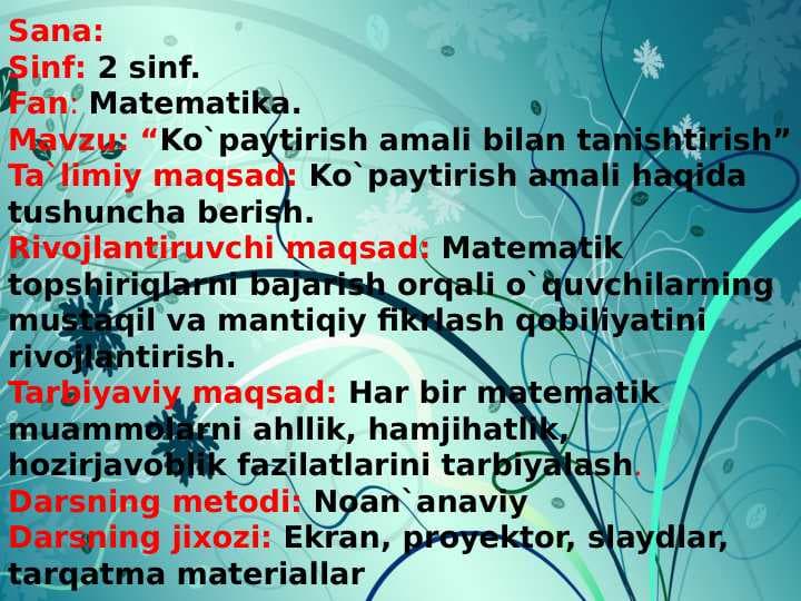 2 sinf. Fan: Matematika. Mavzu: “Ko`paytirish amali bilan tanishtirish”