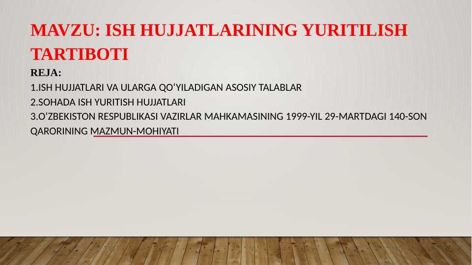 ISH HUJJATLARINING YURITILISH TARTIBOTI
