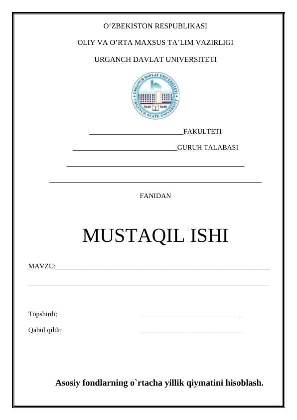 Asosiy fondlarning o`rtacha yillik qiymatini hisoblash.