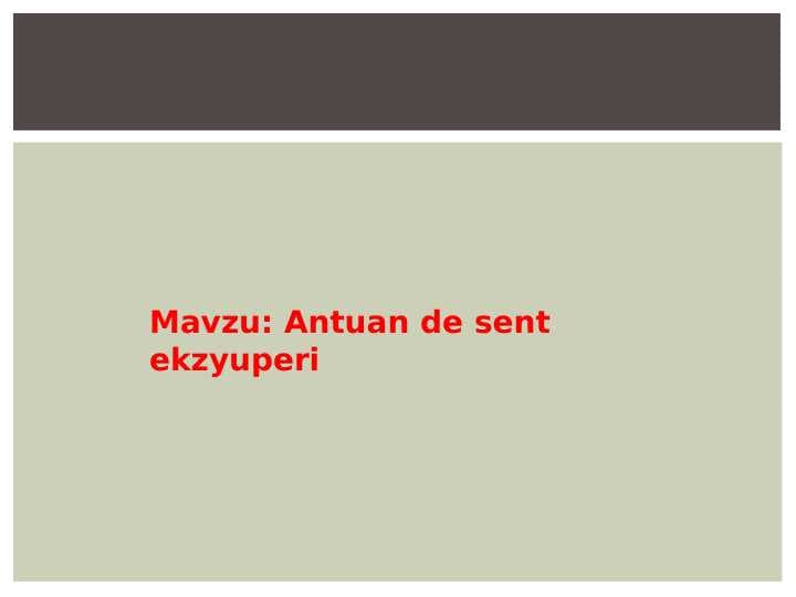 Antuan de sent ekzyuperi