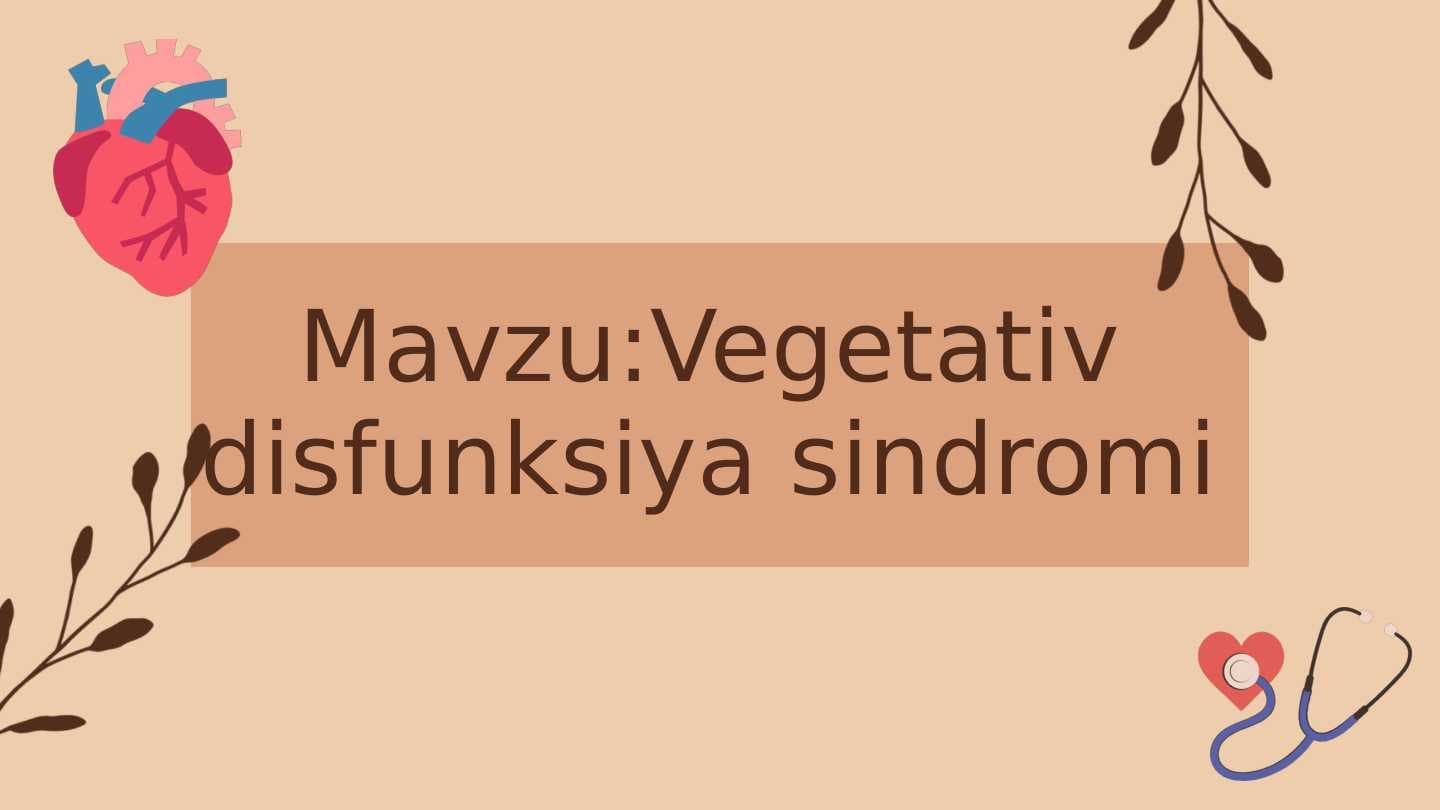Vegetativ disfunksiya sindromi