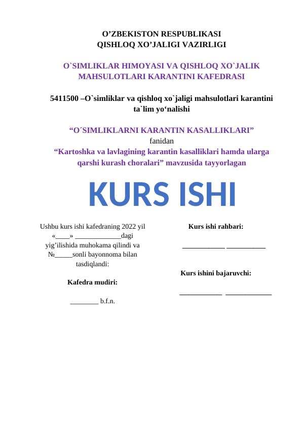 Kartoshka va lavlagining karantin kasalliklari hamda ularga  qarshi kurash choralari” mavzusida tayyorlagan KURS ISHI