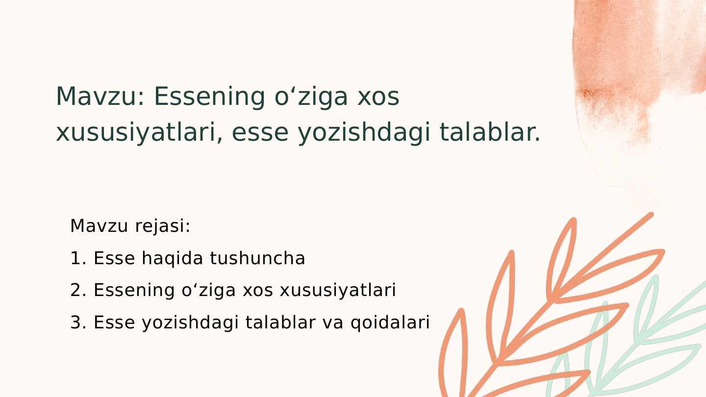 Mavzu: Essening oʻziga xos xususiyatlari, esse yozishdagi talablar