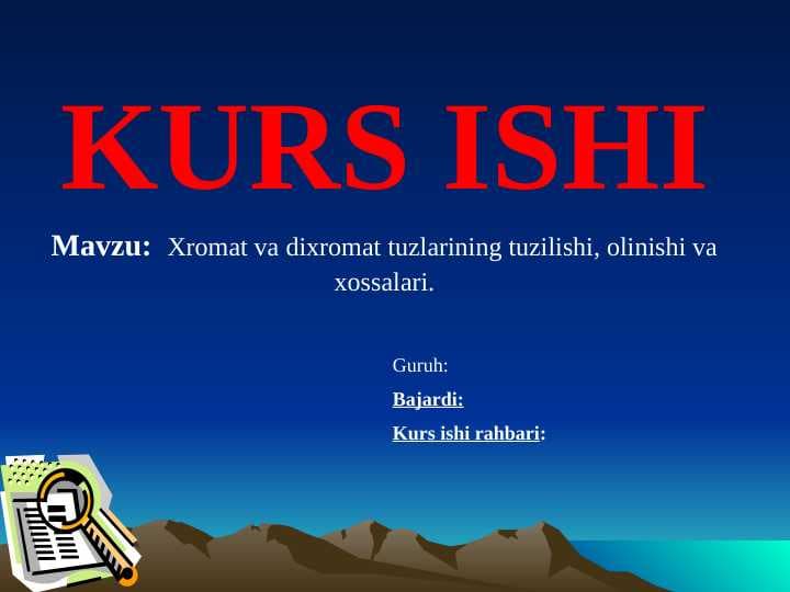 Xromat va dixromat tuzlari tuzilishi, olinishi va xossalari