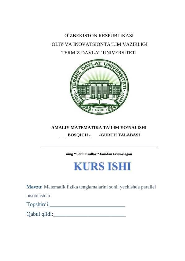 Matematik fizika tenglamalarini sonli yechishda parallel hisoblashlar