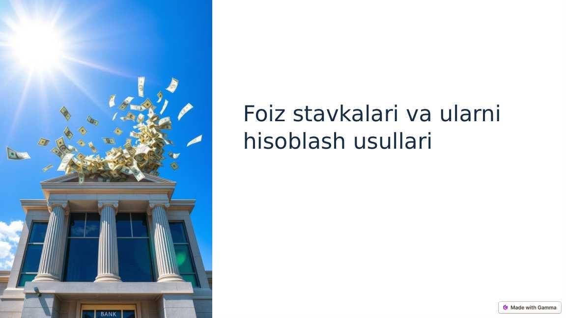 Foiz stavkalari va ularni hisoblash usullari