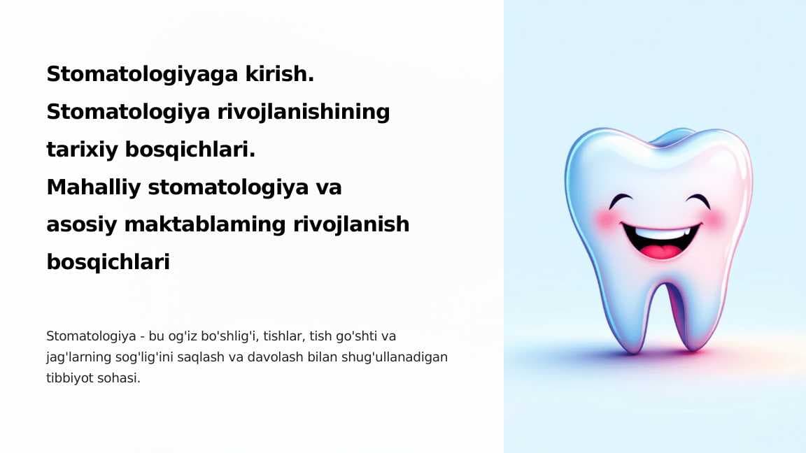 Stomatologiyaga kirish. Stomatologiya rivojlanishining tarixiy bosqichlari. Mahalliy stomatologiya va asosiy maktablaming rivojlanish bosqichlari