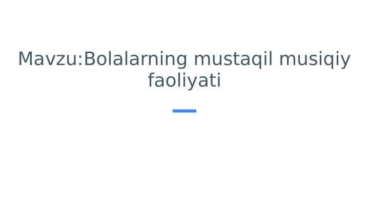 Maktabgacha ta'limda mustaqil musiqiy faoliyat