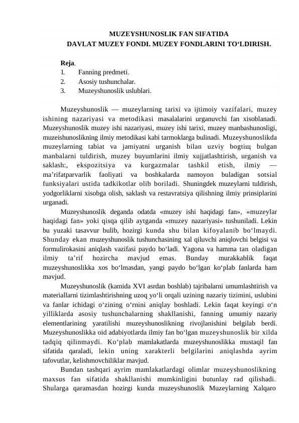 MUZEYSHUNOSLIK FAN SIFATIDA DAVLAT MUZEY FONDI. MUZEY FONDLARINI TO‘LDIRISH.