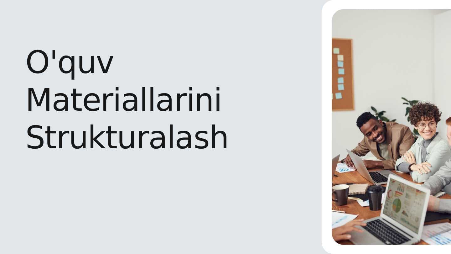 O'quv Materiallarini Strukturalash
