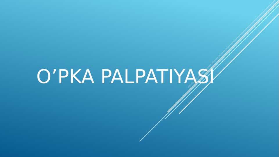 O’pka palpatsiyasi