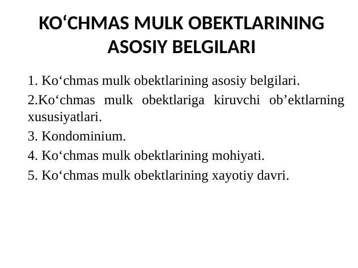 KO‘CHMAS MULK OBEKTLARINING ASOSIY BELGILARI