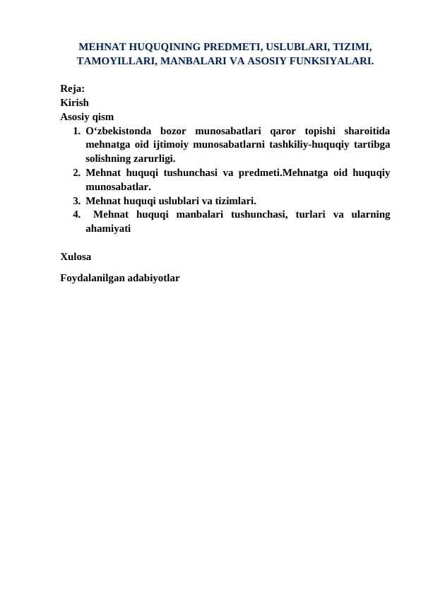 MEHNAT HUQUQINING PREDMETI, USLUBLARI, TIZIMI, TAMOYILLARI, MANBALARI VA ASOSIY FUNKSIYALARI.