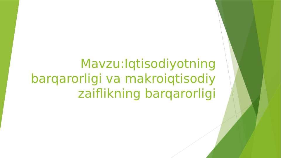 Iqtisodiyotning barqarorligi va makroiqtisodiy zaiflikning barqarorligi