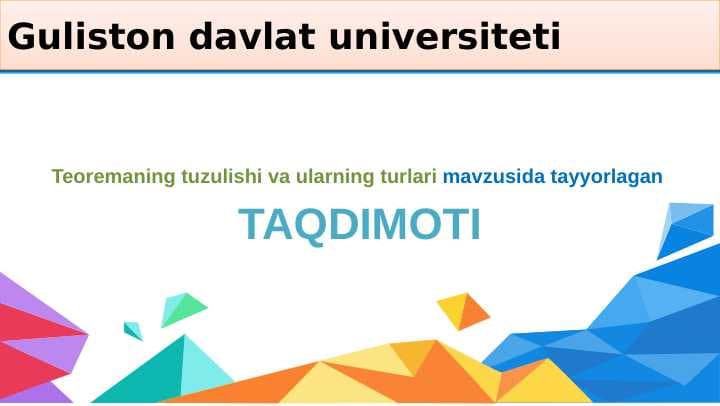 Teoremaning tuzulishi va ularning turlari