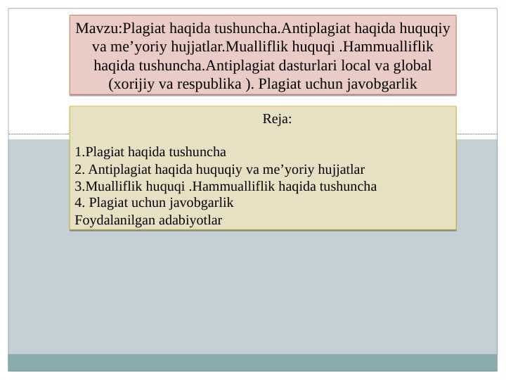 Plagiat haqida tushuncha.Antiplagiat haqida huquqiy va me’yoriy hujjatlar.Mualliflik huquqi .Hammualliflik haqida tushuncha.Antiplagiat dasturlari local va global (xorijiy va respublika ). Plagiat uchun javobgarlik