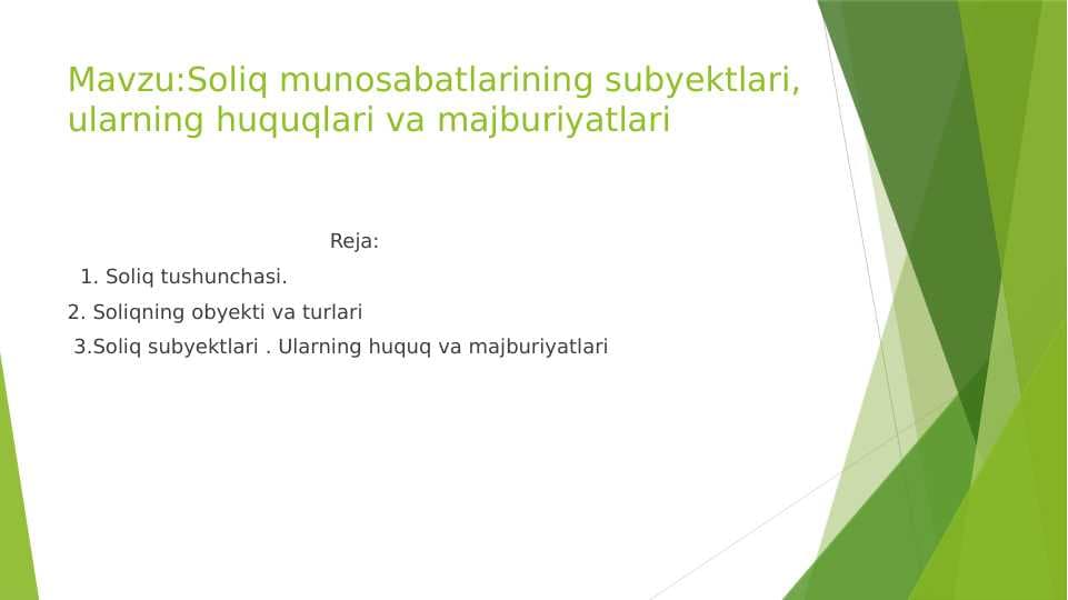 Soliq munosabatlarining subyektlari, ularning huquqlari va majburiyatlari
