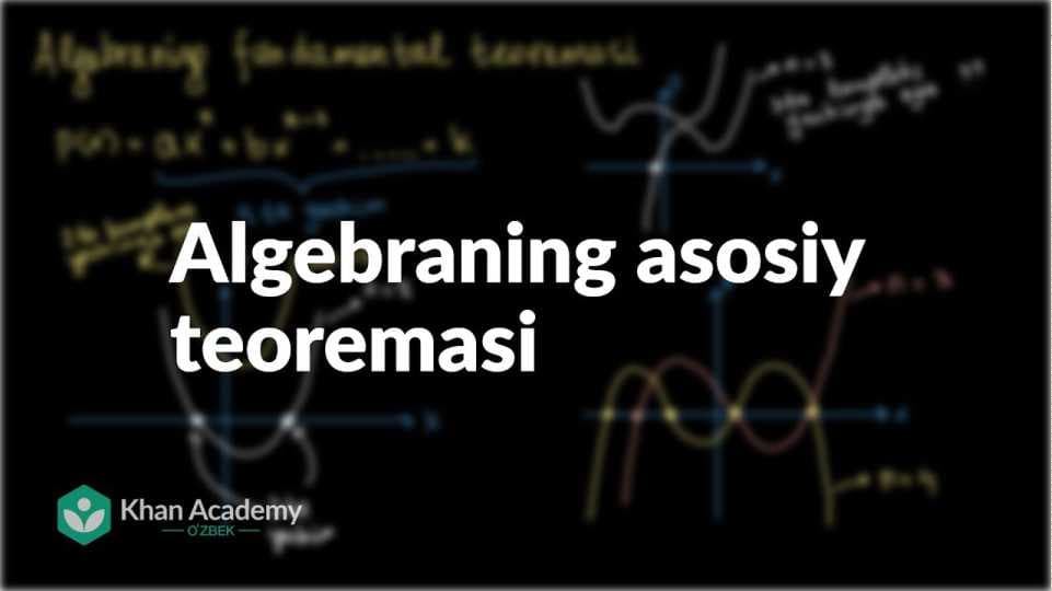 Algebraning asosiy teoremasinig isboti