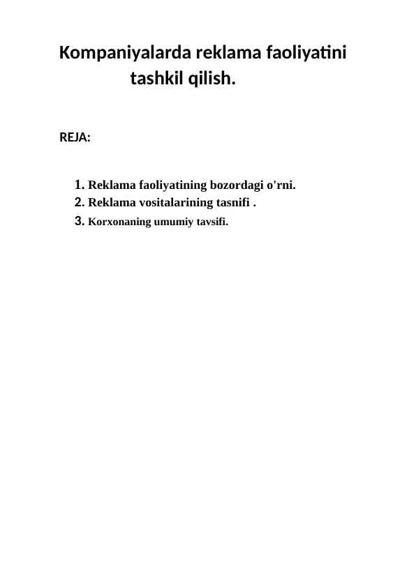 Kompaniyalarda reklama faoliyatini                  tashkil qilish.