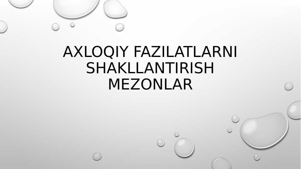 Axloqiy Fazilatlarni shakllantirish mezonlar