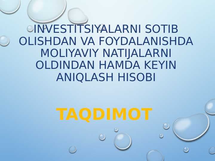 Investitsiyalarni sotib olishdan va foydalanishda moliyaviy natijalarni oldindan hamda keyin aniqlash hisobi