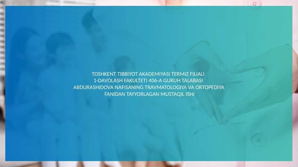 Amputatsiya,protezlash va nogironlar reabilitatsiyasi