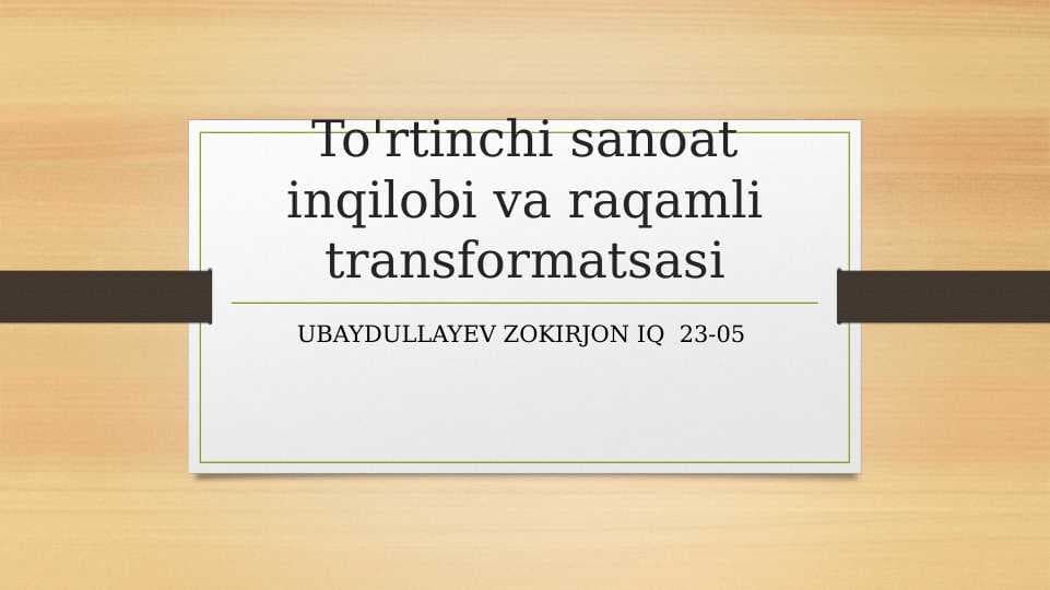To rtinchi sanoat inqilobi va raqamli transformatsasi
