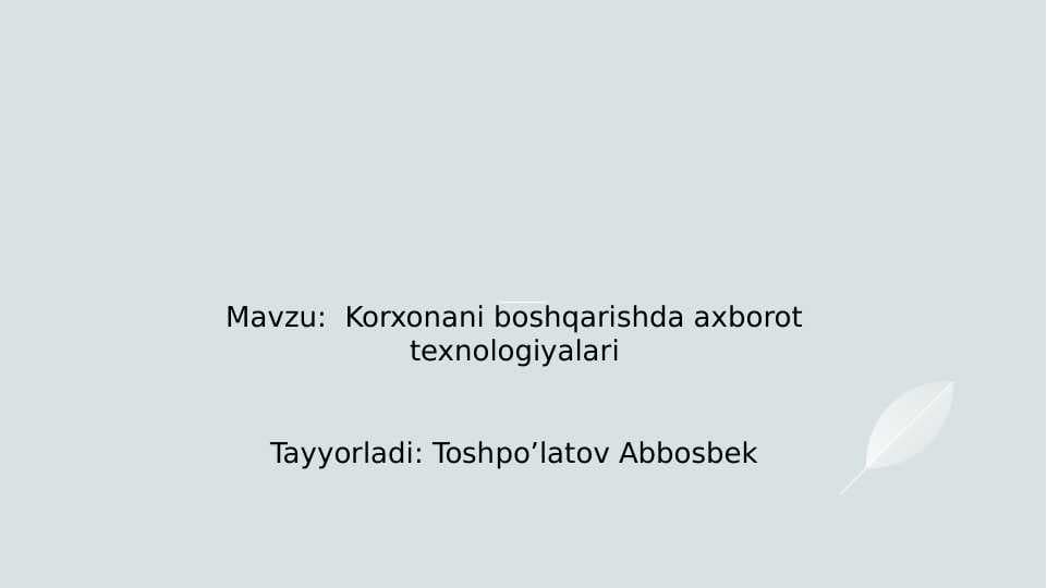 Korxonani boshqarishda axborot texnologiyalari