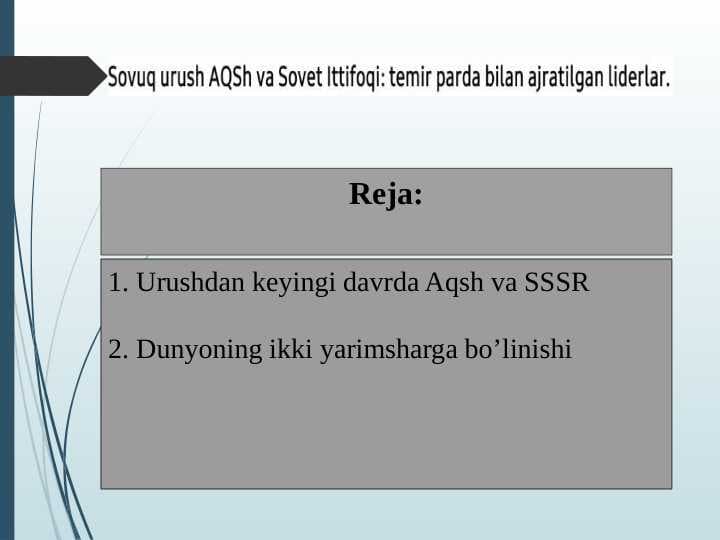 Urushdan keyingi davrda Aqsh va SSSR