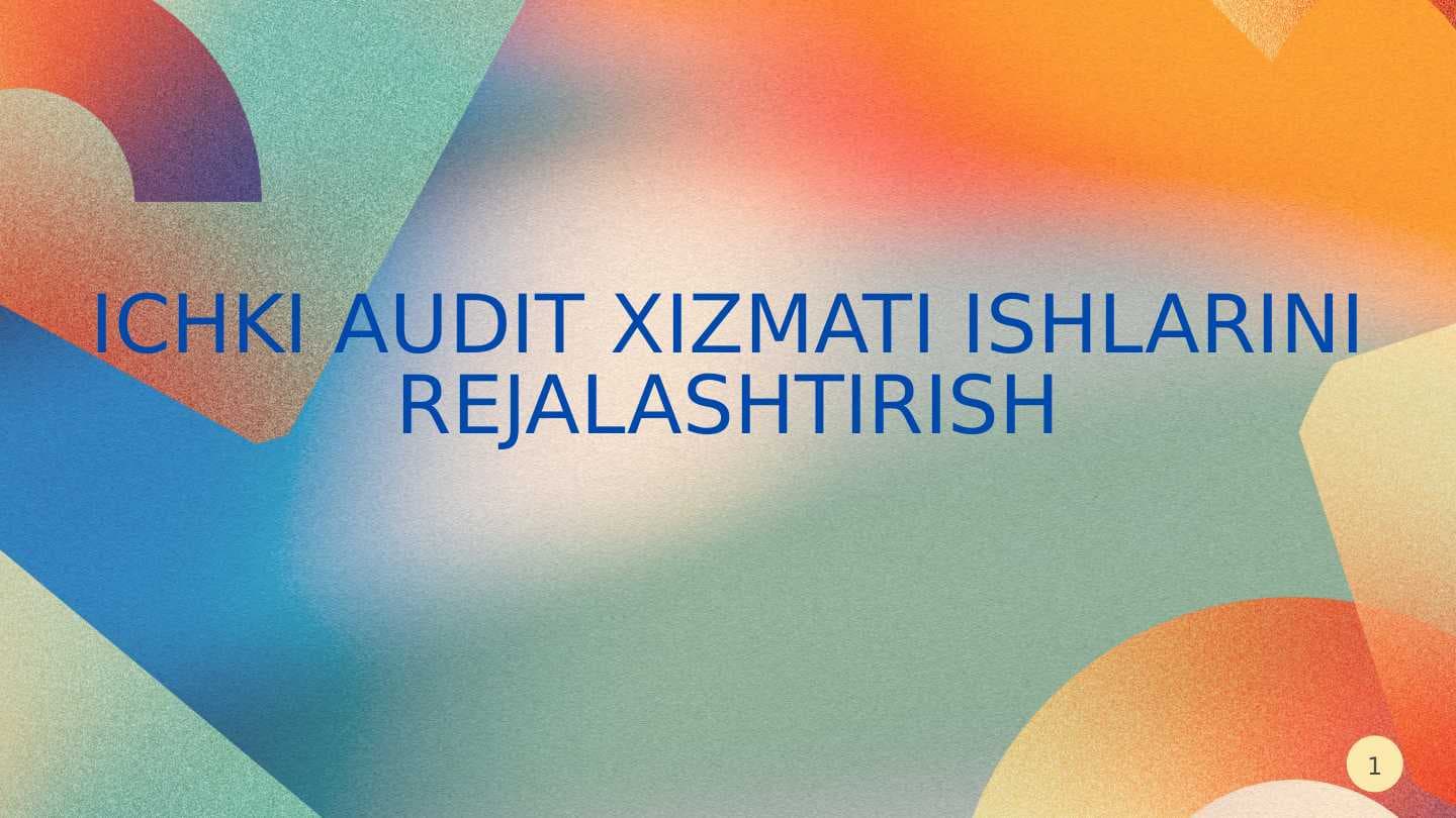 Ichki audit xizmati ishlarini rejalashtirish