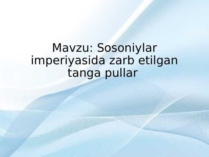 Sosoniylar imperiyasida zarb etilgan tanga pullar  23.pptx